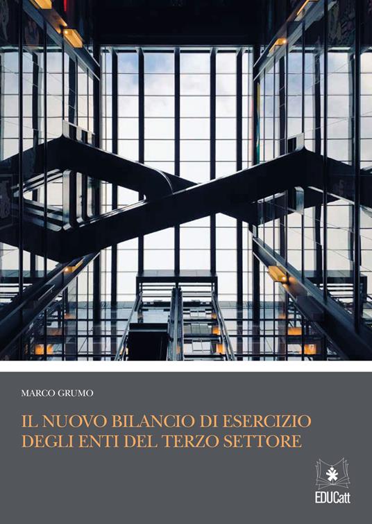 Il nuovo bilancio di esercizio degli enti del terzo settore - Marco Grumo - copertina