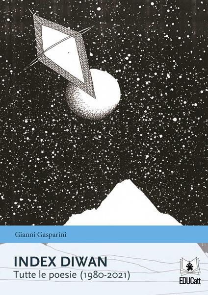 Index Diwan. Tutte le poesie (1980-2021) - Gianni Gasparini - copertina