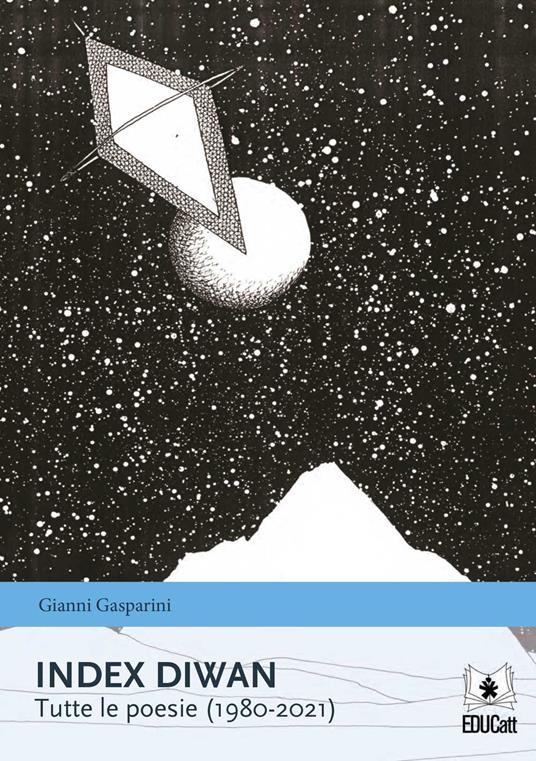 Index Diwan. Tutte le poesie (1980-2021) - Gianni Gasparini - copertina