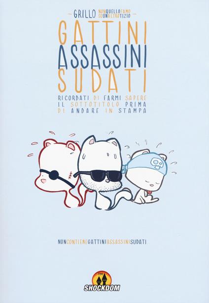 Gattini assassini sudati - Grillo - copertina