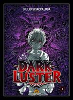 Dark Luster. Vol. 1