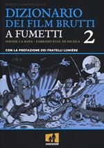 Dizionario dei film brutti a fumetti. Vol. 2