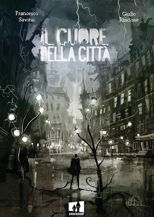 Il cuore della città - Francesco Savino,Giulio Rincione - copertina