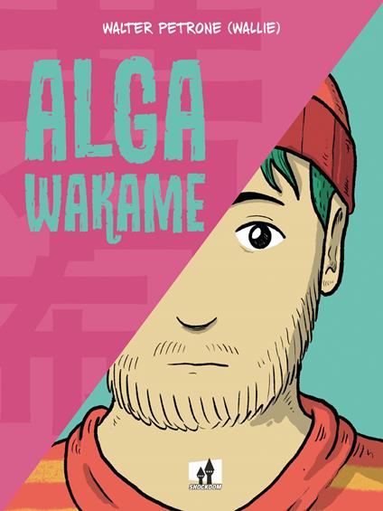 Alga Wakame - Walter Petrone - copertina