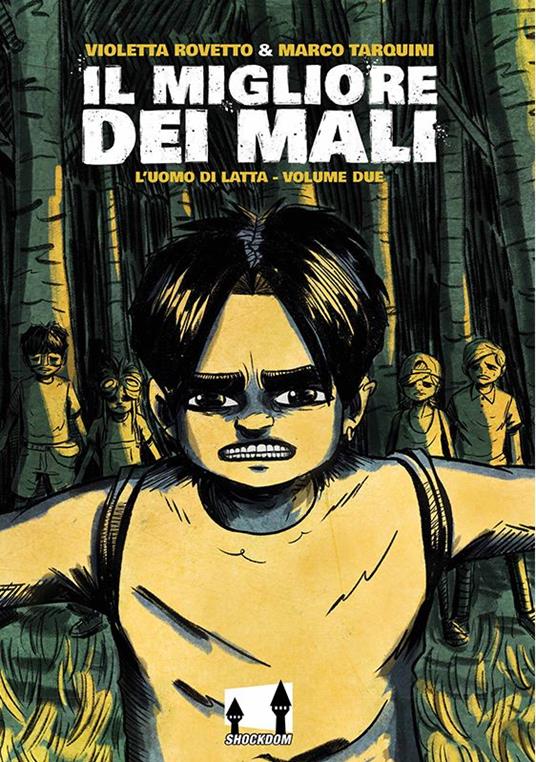 Il migliore dei mali. L'uomo di latta. Vol. 2 - Violetta Rovetto,Marco Tarma Tarquini - copertina