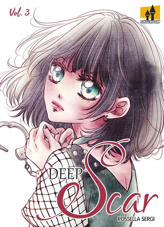 Deep scar. Vol. 3 - Rossella Sergi - copertina