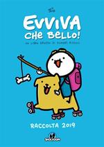 Evviva che bello! Un libro grosso di fumetti piccoli. Raccolta 2019