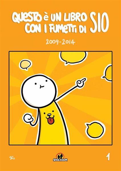 Questo è un libro con i fumetti di Sio (2009-2014). Vol. 1 - Sio - ebook