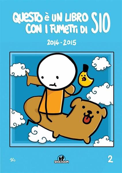 Questo è un libro con i fumetti di Sio. Strisce giornaliere (2014-2015). Vol. 2 - Sio - ebook