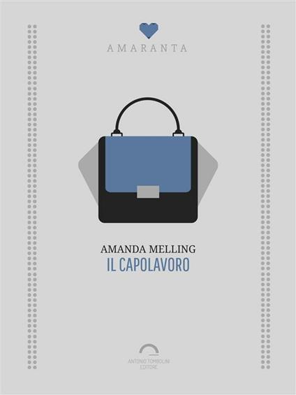 Il capolavoro - Amanda Melling - ebook
