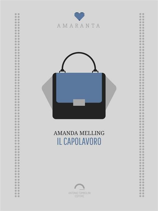 Il capolavoro - Amanda Melling - ebook