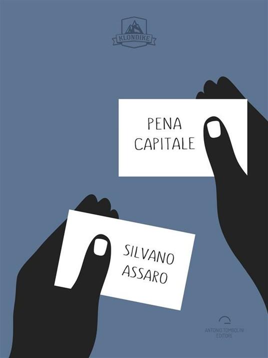 Pena capitale - Silvano Assaro - ebook