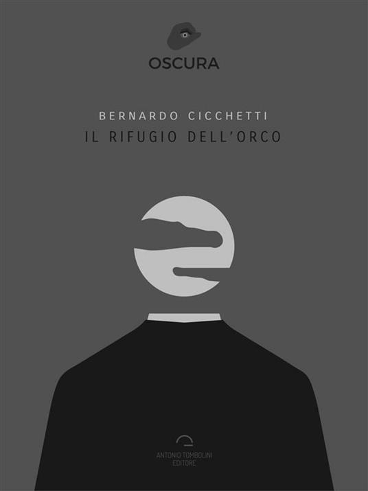 Il rifugio dell'orco - Bernardo Cicchetti - ebook