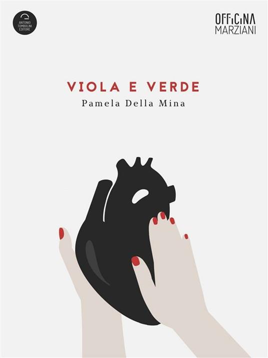 Viola e verde - Pamela Della Mina - ebook