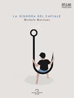 La signora del caviale
