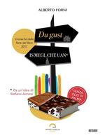 Du gust is megl che uan. Cronache dalle fiere del libro 2017