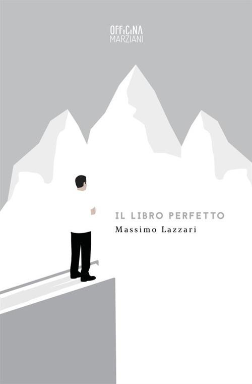 Il libro perfetto - Massimo Lazzari - copertina