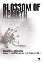 Blossom of rebirth. Crafts and folk arts Pavilion: contemporary art exhibition homage to the UNESCO Creative Cities Conference 2019 with artworks from Carrara