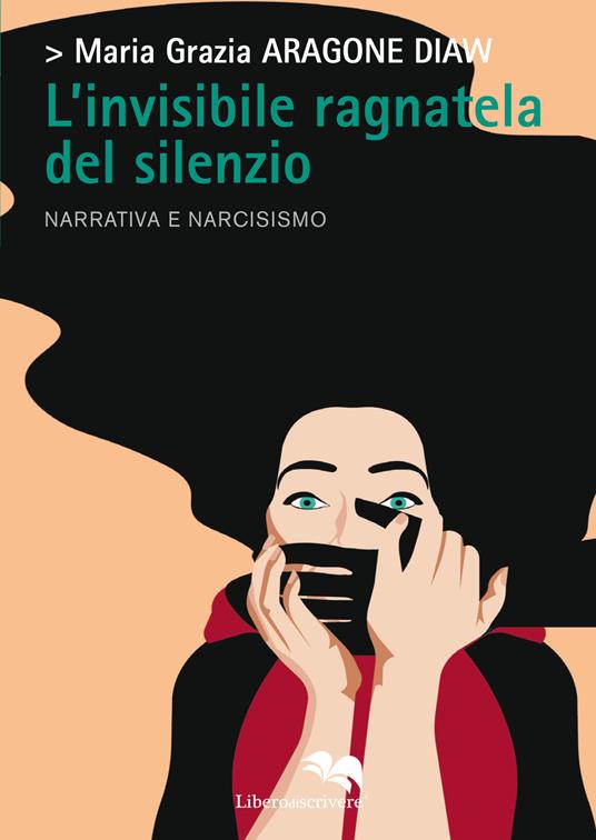 L'invisibile ragnatela del silenzio - Maria Grazia Aragone Diaw - copertina