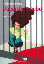 Vacanza incubo