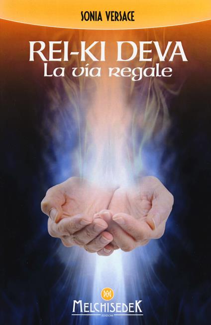 Rei-Ki Deva. La via regale - Sonia Versace - copertina
