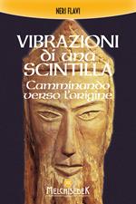 Vibrazioni di una scintilla. Camminando verso l'origine