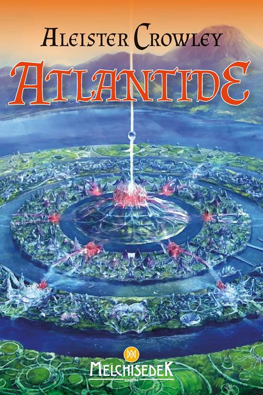 Atlantide - Aleister Crowley,Federico Zaniboni - ebook