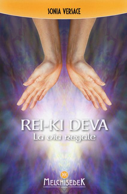 Rei-Ki Deva. La via regale - Sonia Versace - copertina