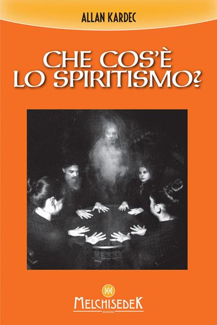 Che cos'è lo spiritismo? - Allan Kardec - copertina