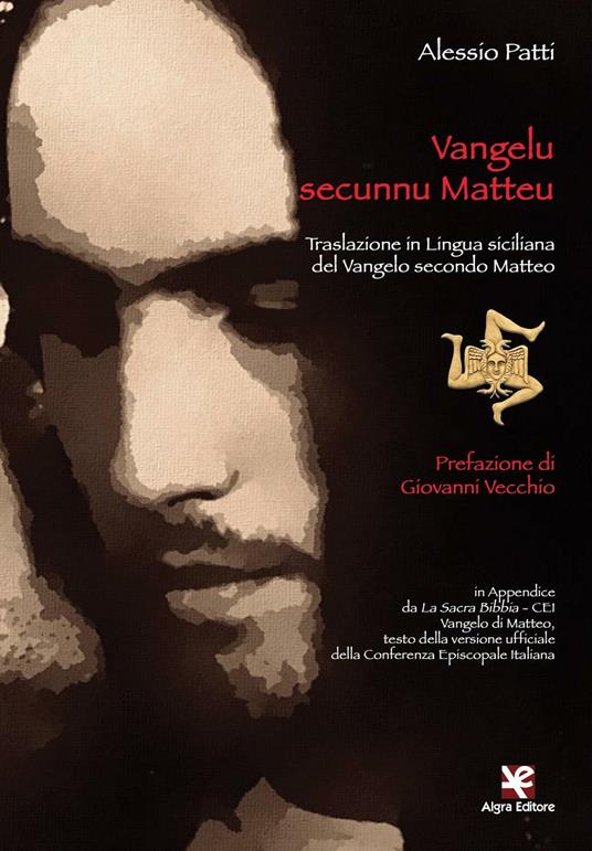 Vangelu secunnu Matteu. Traslazione in lingua siciliana del Vangelo secondo Matteo - Alessio Patti - copertina