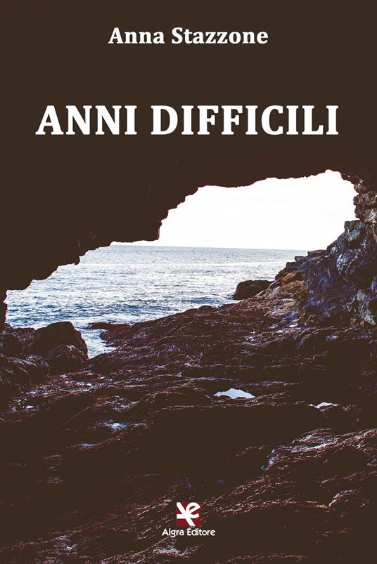 Anni difficili - Anna Stazzone - copertina