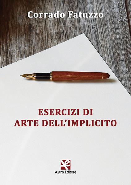 Esercizi di arte dell'implicito - Corrado Fatuzzo - copertina