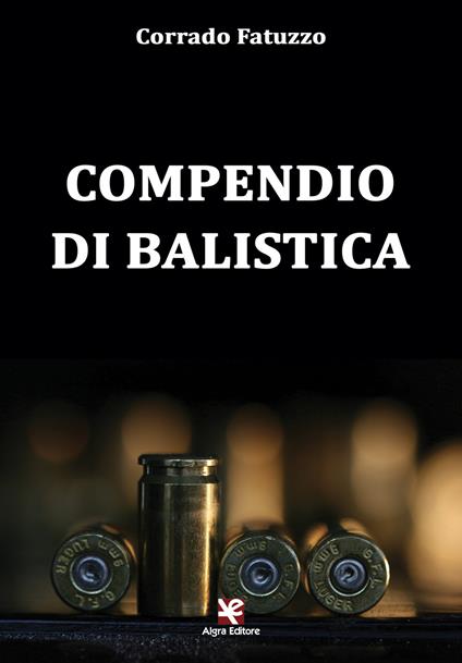 Compendio di balistica - Corrado Fatuzzo - copertina