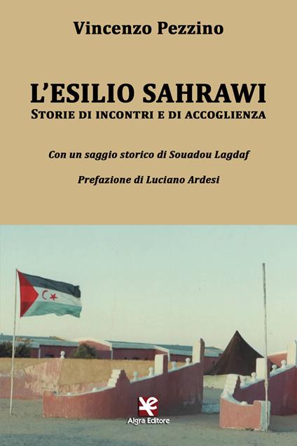 L' esilio sahrawi. Storie di incontri e di accoglienza - Vincenzo Pezzino - copertina