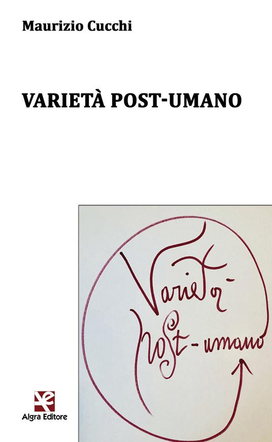 Varietà post-umano - Maurizio Cucchi - copertina
