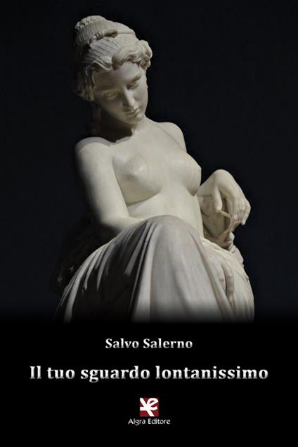Il tuo sguardo lontanissimo - Salvo Salerno - copertina