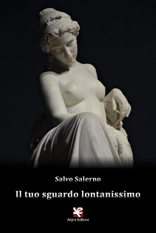 Il tuo sguardo lontanissimo - Salvo Salerno - copertina