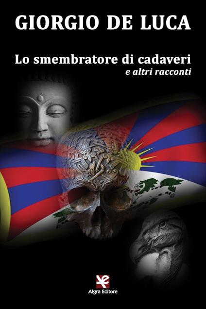 Lo smembratore di cadaveri e altri racconti - Giorgio De Luca - copertina