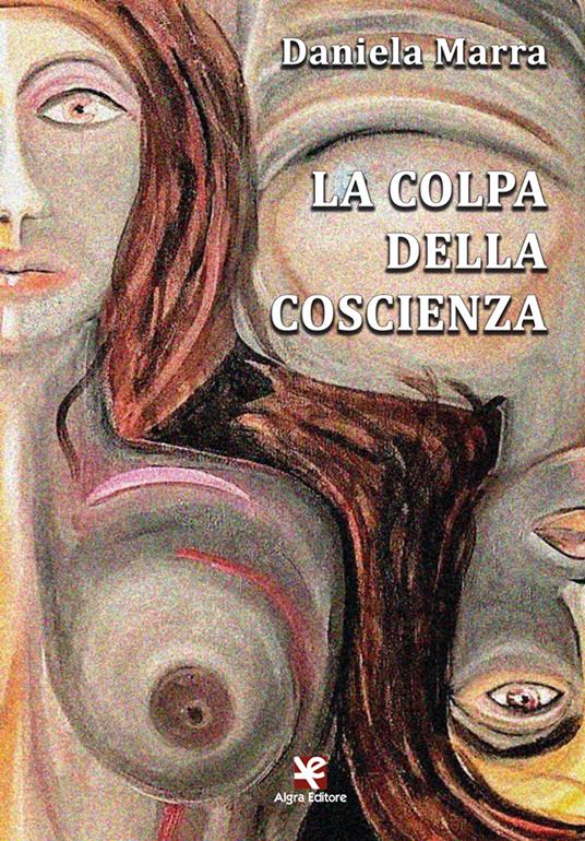 La colpa della coscienza - Daniela Marra - copertina