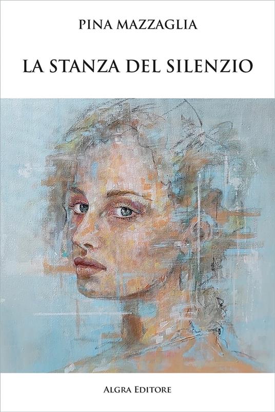 La stanza del silenzio - Pina Mazzaglia - copertina