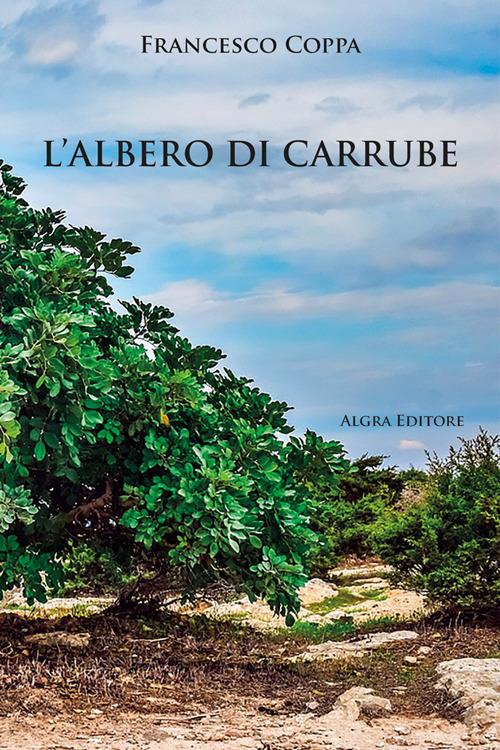 L'albero di carrube - Francesco Coppa - copertina