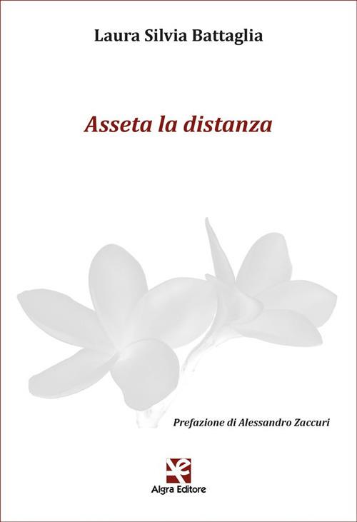 Asseta la distanza - Laura Silvia Battaglia - copertina