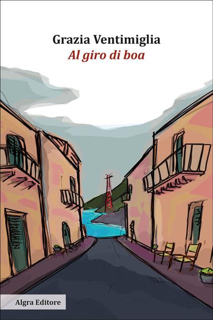 Al giro di boa - Grazia Ventimiglia - copertina