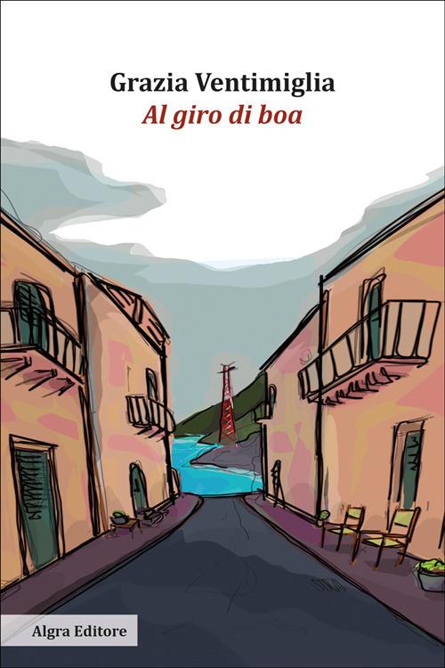 Al giro di boa - Grazia Ventimiglia - copertina