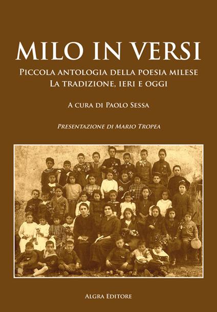 Milo in versi. Piccola antologia della poesia milese. La tradizione, ieri e oggi - copertina