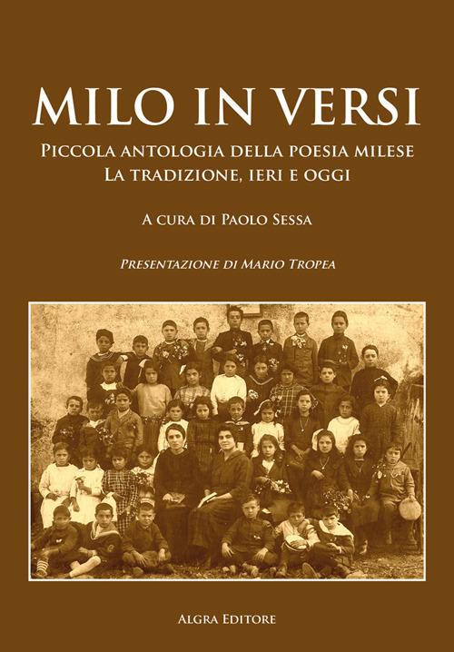 Milo in versi. Piccola antologia della poesia milese. La tradizione, ieri e oggi - copertina