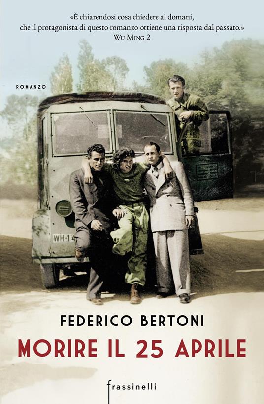 Morire il 25 aprile - Federico Bertoni - copertina