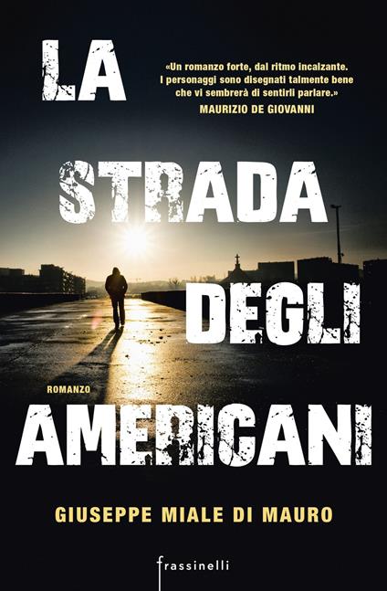 La strada degli americani - Giuseppe Miale di Mauro - copertina