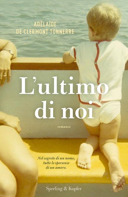 L' ultimo di noi - Adélaïde de Clermont-Tonnerre,Margherita Belardetti - ebook
