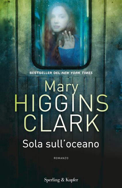 Sola sull'oceano - Mary Higgins Clark,Annalisa Garavaglia - ebook